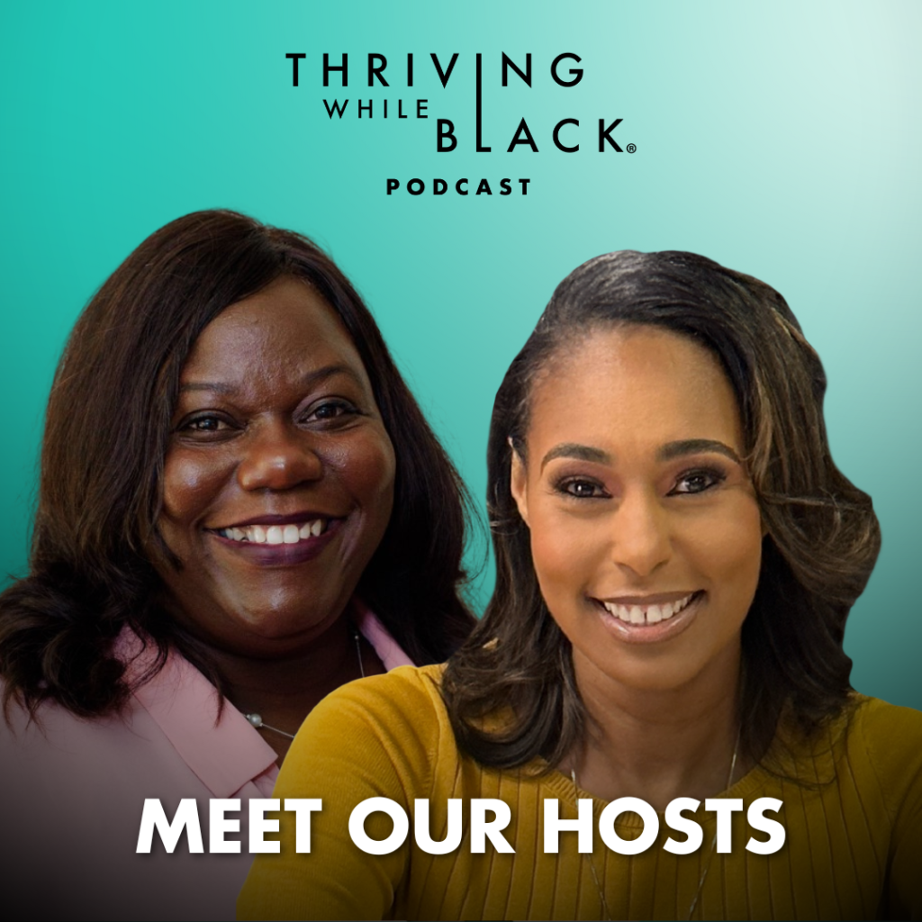 Thriving While Black Podcast